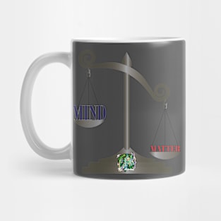 Mind over matter Mug